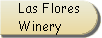 Visit our friends at Las Flores Winery